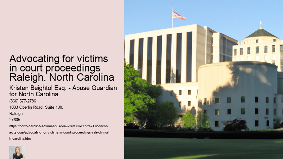 Advocating for victims in court proceedings Raleigh, North Carolina
