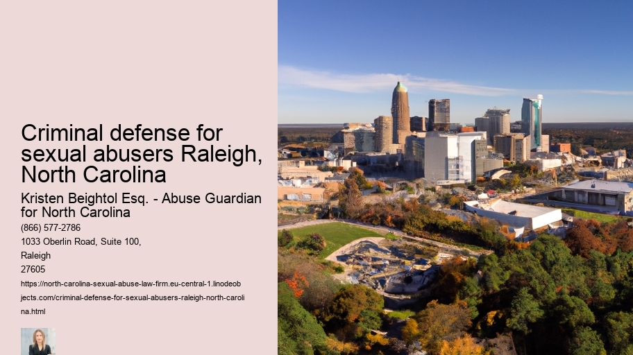 Criminal defense for sexual abusers Raleigh, North Carolina